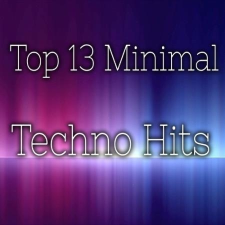 Top 13 Minimal Techno Hits (2022)