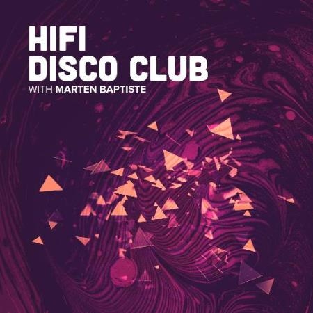 Marten Baptiste - HiFi Disco Club 025 (2022-05-12)