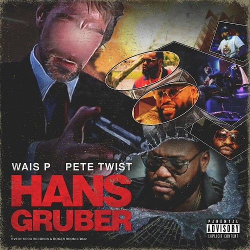 Wais P & Pete Twist - Hans Gruber (2022)