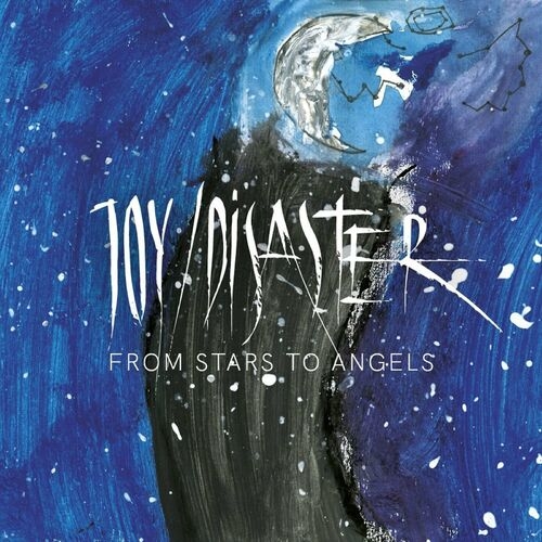 Joy Disaster - From Stars To Angels (2022)