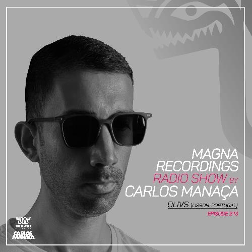 Carlos Manaca - Magna Recordings Radio Show 214 (2022-05-19)