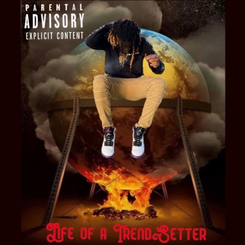 4ElThree - Life Of A Trendsetter (2022)