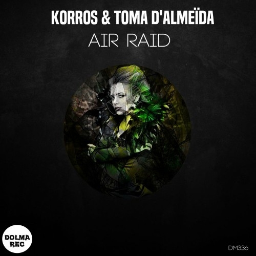 Korros & Toma D'Almeida - Air Raid (2022)