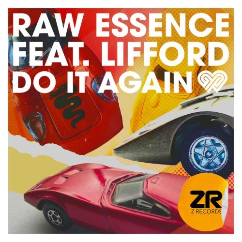 Raw Essence ft Lifford - Do It Again (2022)